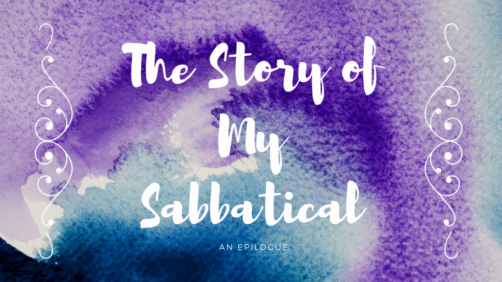 The Story of My&nbsp;Sabbatical