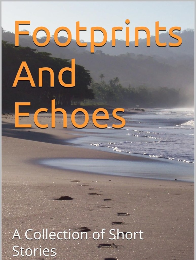 footprints, echoes, collection, short stories